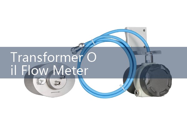 Transformer Oil Flow Meter 4 Inch: Industrial Insulation Line Safety Standards