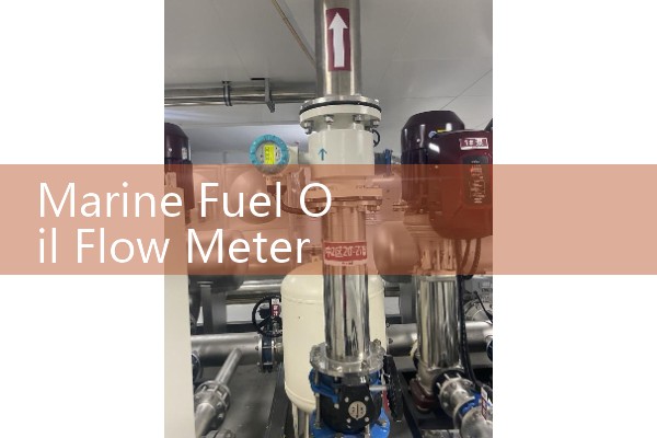 Marine Fuel Oil Flow Meter 2 Inch: Overcoming Viscosity Shifts in Fuel Lines