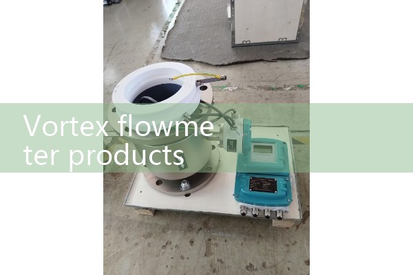 Vortex flowmeter products