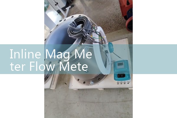 Inline Mag Meter Flow Meter Options: A Deep Dive Into Liner And Electrode Materials