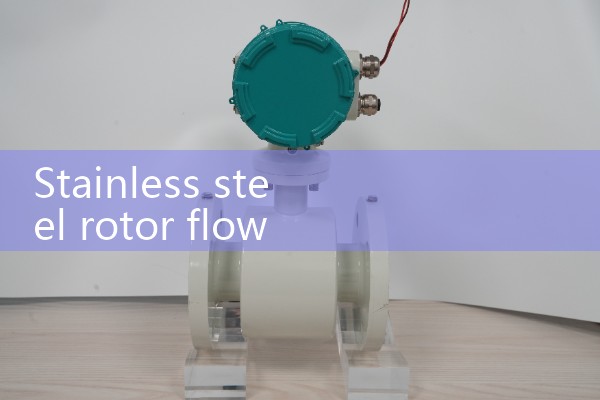 Stainless steel rotor flowmeter