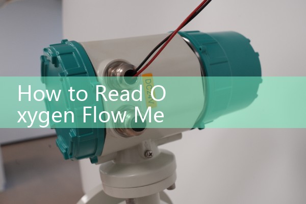 How to Read Oxygen Flow Meter: Healthcare Training Quick Guide