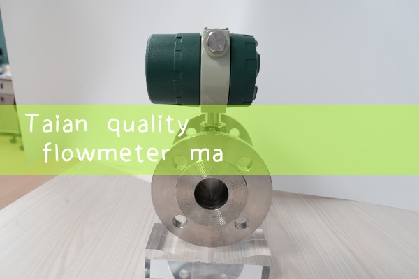 Taian Quality Flow Meter Manufacturer