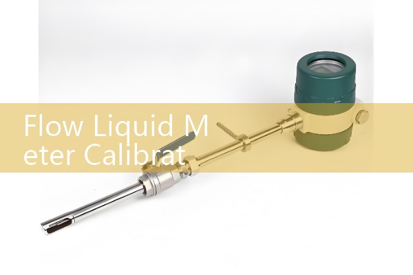 Flow Liquid Meter Calibration: Testing High-Accuracy Volumetric Transmitters for Production